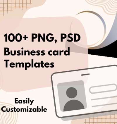 100+ PNG, PSD Business Card Templates, Easy Photoshop Customizable.