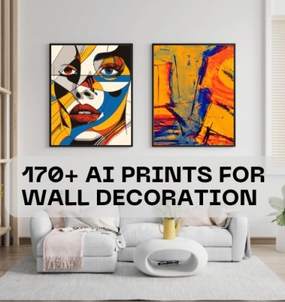 170+ AI Style Wall Art Prints for Home Decoration, High Resolution